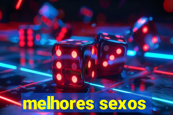 melhores sexos