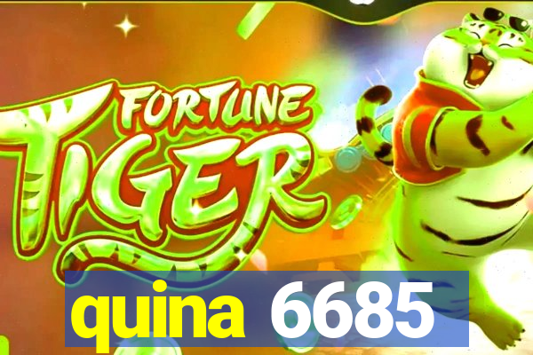 quina 6685