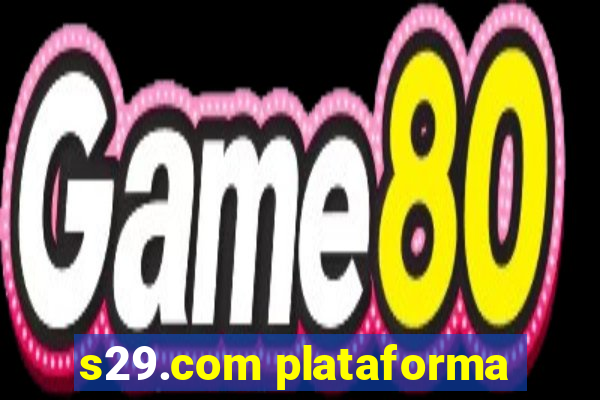 s29.com plataforma