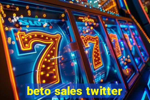 beto sales twitter