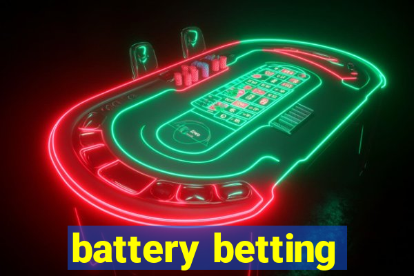 battery betting