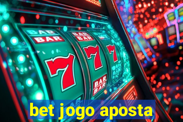 bet jogo aposta