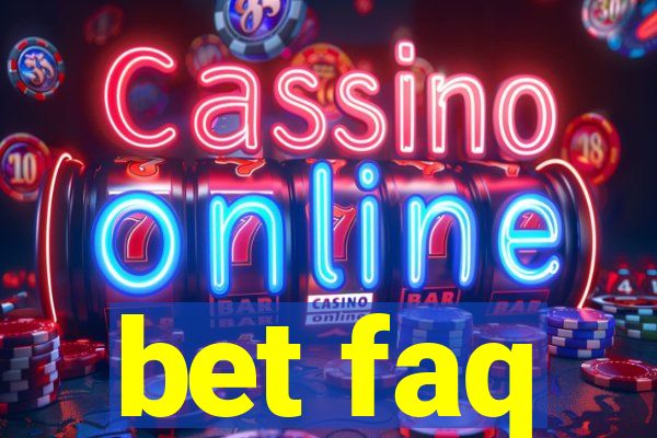 bet faq