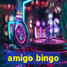 amigo bingo