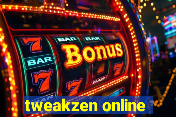 tweakzen online