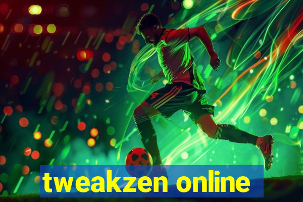 tweakzen online