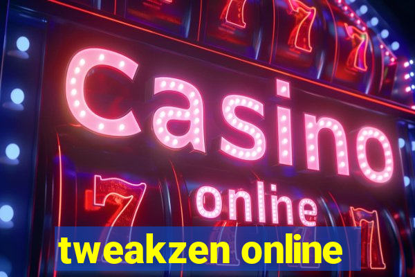 tweakzen online