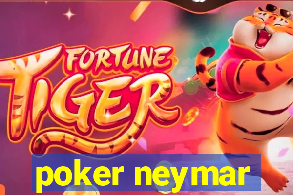 poker neymar