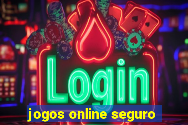 jogos online seguro