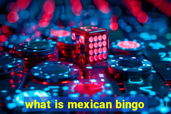 what is mexican bingo