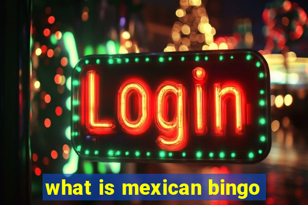 what is mexican bingo