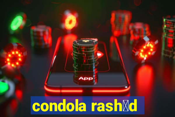 condola rash膩d