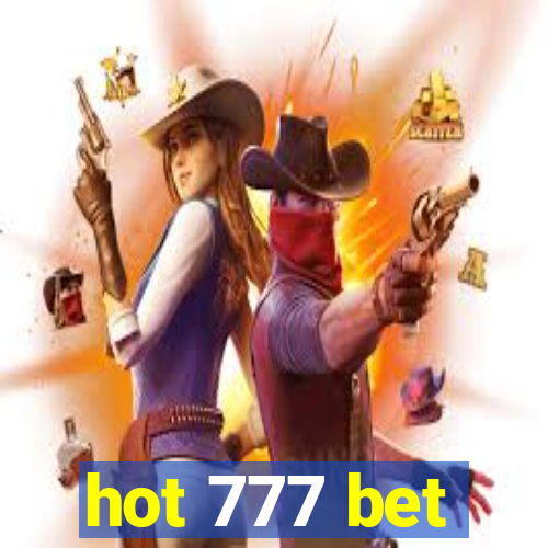 hot 777 bet