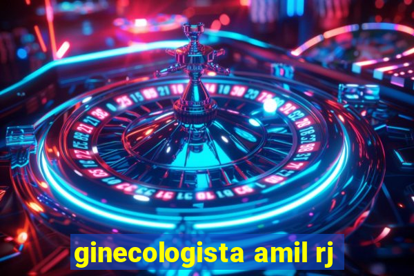 ginecologista amil rj