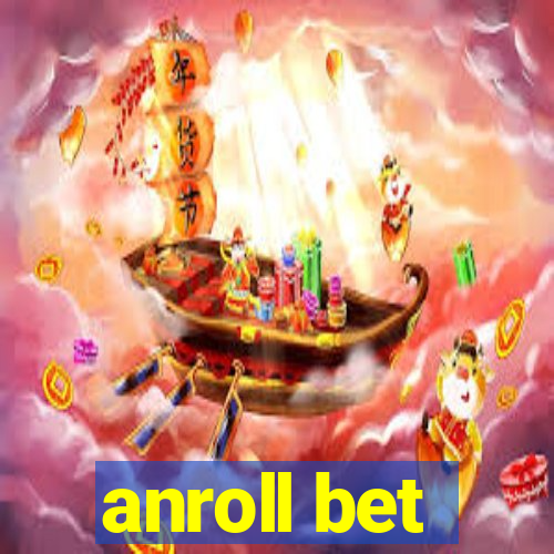 anroll bet