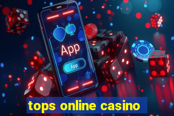 tops online casino