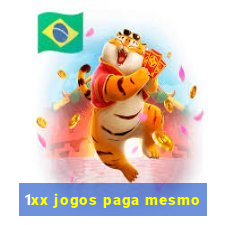 1xx jogos paga mesmo