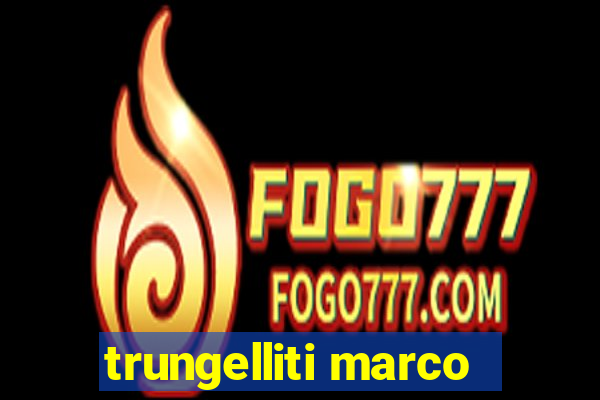 trungelliti marco