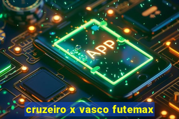 cruzeiro x vasco futemax