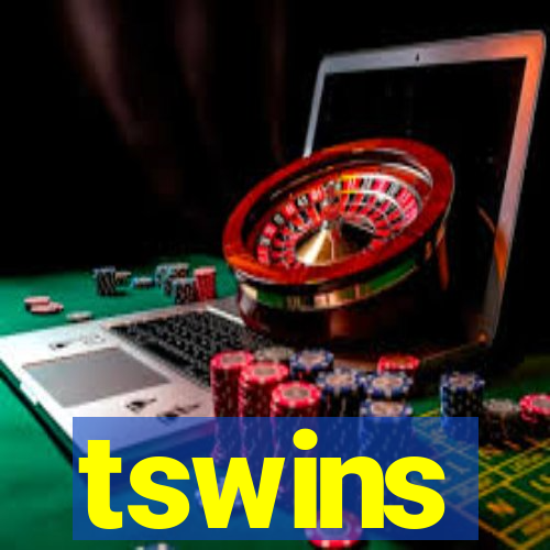 tswins