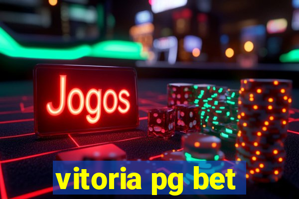 vitoria pg bet