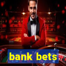 bank bets