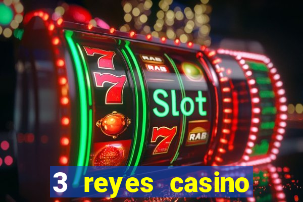 3 reyes casino poner saldo