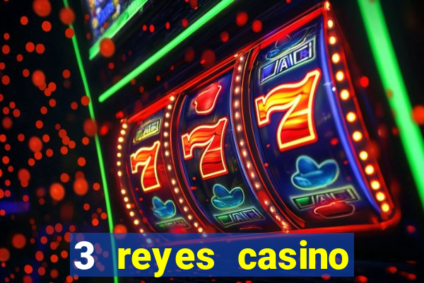 3 reyes casino poner saldo