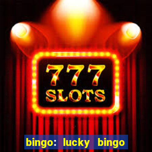 bingo: lucky bingo jogos casa