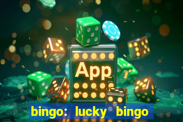 bingo: lucky bingo jogos casa