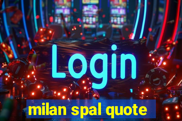 milan spal quote