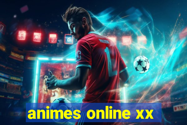 animes online xx