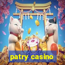 patry casino