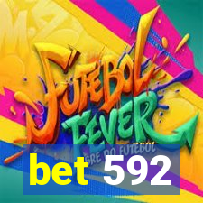 bet 592