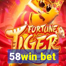 58win bet