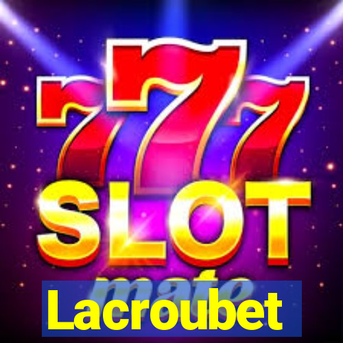 Lacroubet