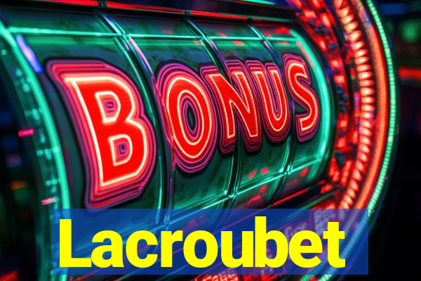 Lacroubet