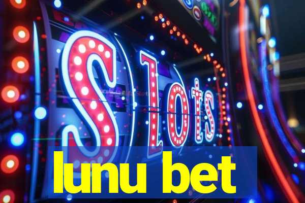 lunu bet