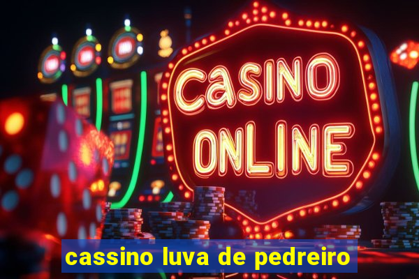 cassino luva de pedreiro