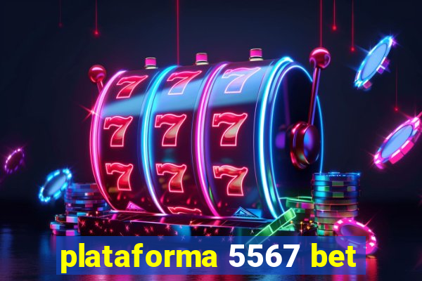 plataforma 5567 bet