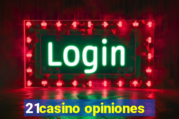 21casino opiniones