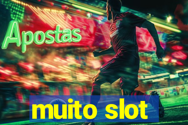 muito slot