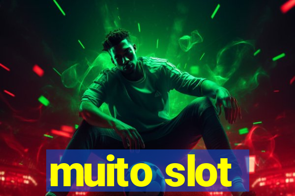 muito slot