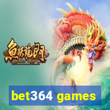 bet364 games