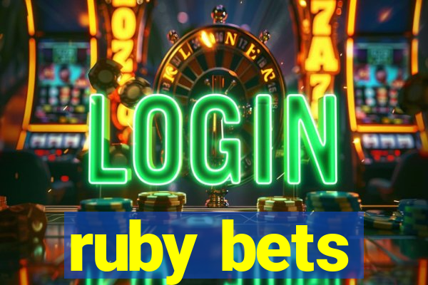 ruby bets