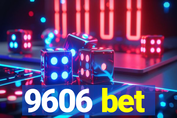 9606 bet