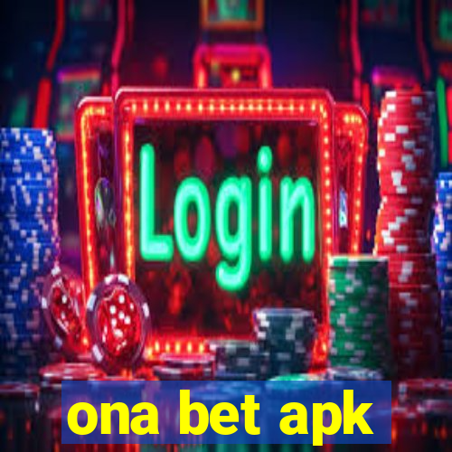 ona bet apk