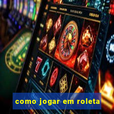 como jogar em roleta