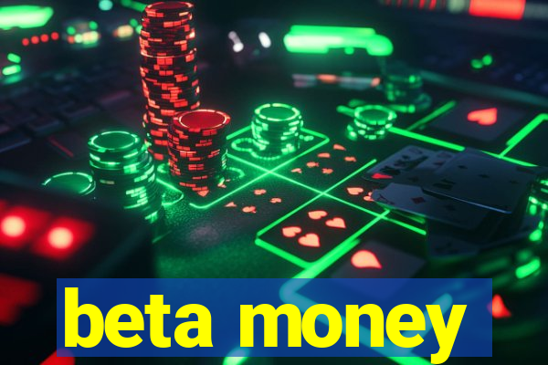 beta money