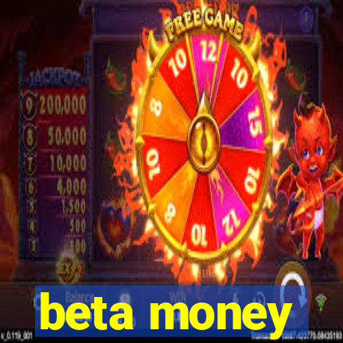 beta money